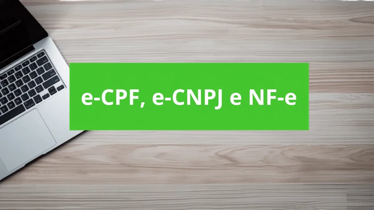 e-CPF, e-CNPJ ou NF-e: Qual Certificado Digital Você Realmente Precisa?
